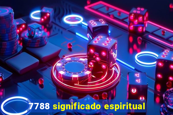 7788 significado espiritual